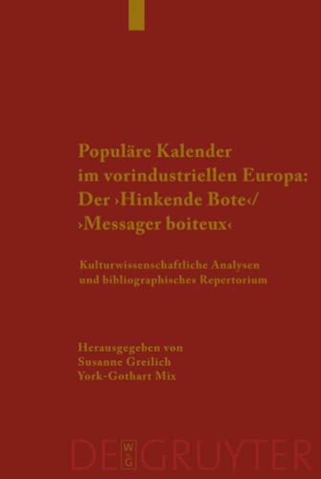 Populäre Kalender im vorindustriellen Europa: De – Kulturwissenschaftliche Analysen und bibliographisches Repertorium. Ein Handbuch