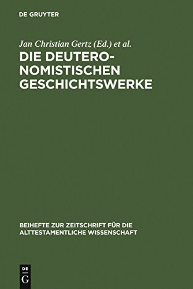 Die deuteronomistischen Geschichtswerke – Redaktions– und religionsgeschichtliche Perspektiven zur "Deuteronomismus"–Diskussion in T