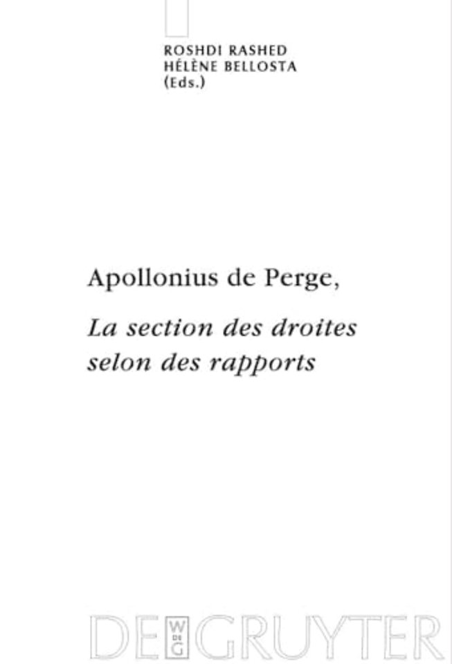 Apollonius de Perge, La section des droites selo – Commentaire historique et mathématique, édition et traduction du texte arabe