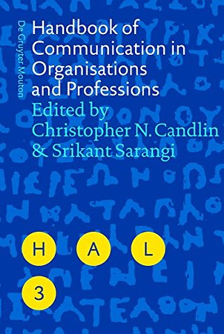 Handbook of Communication in Organisations and Professions