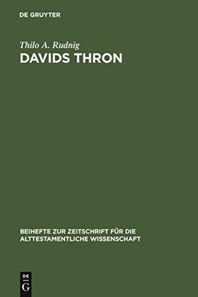 Davids Thron – Redaktionskritische Studien zur Geschichte von der Thronnachfolge Davids
