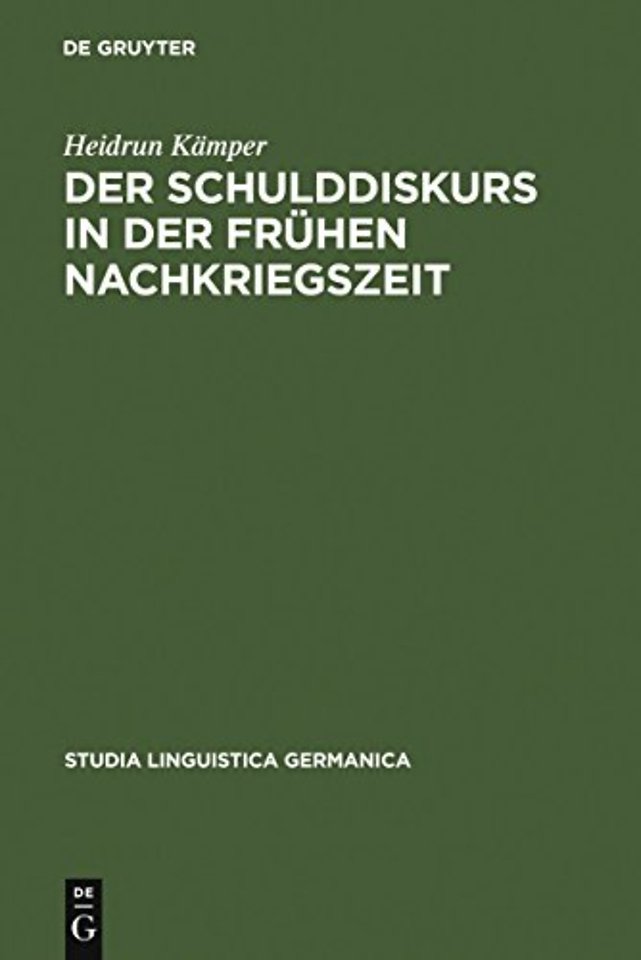 Der Schulddiskurs in der fruhen Nachkriegszeit