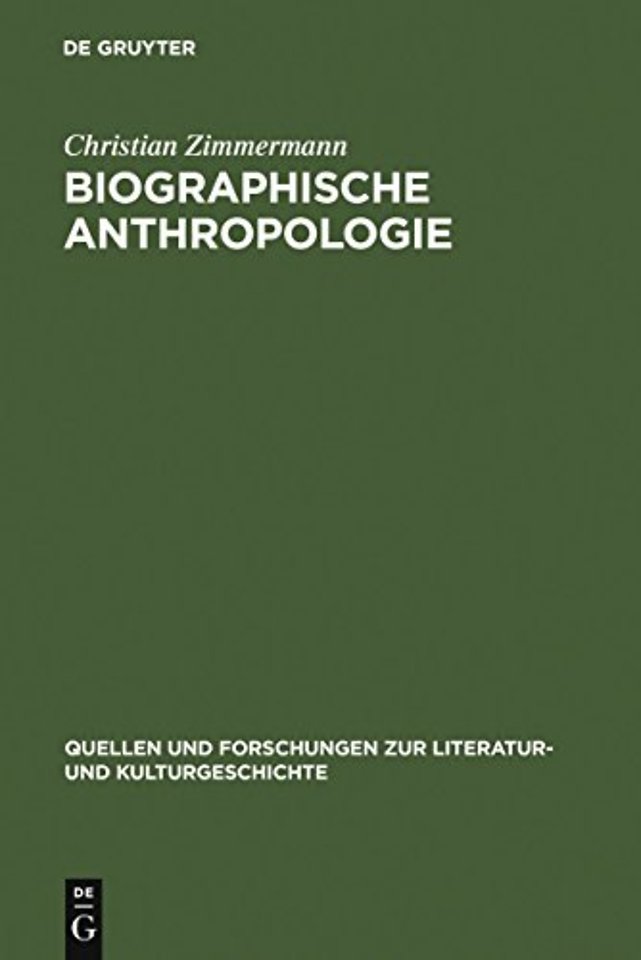 Biographische Anthropologie – Menschenbilder in lebensgeschichtlicher Darstellung (1830–1940)