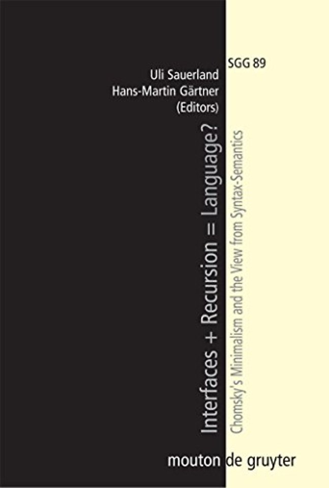 Interfaces + Recursion = Language? – Chomsky`s Minimalism and the View from Syntax–Semantics