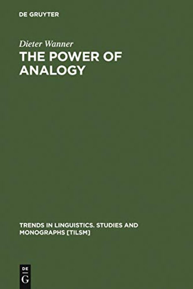The Power of Analogy – An Essay on Historical Linguistics