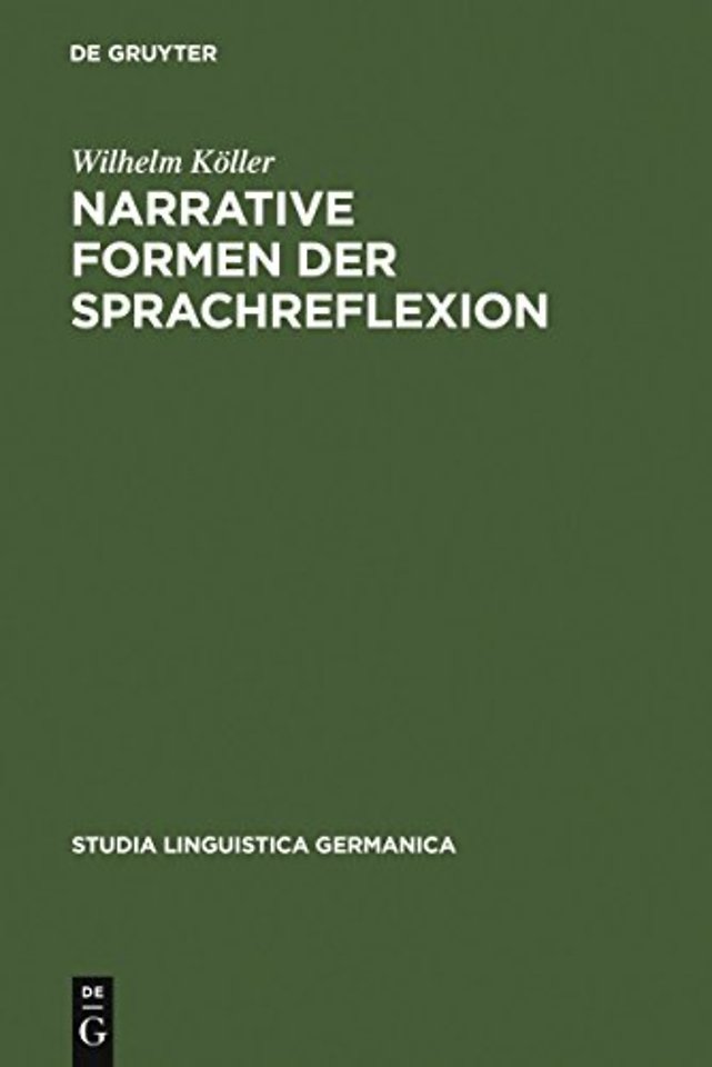 Narrative Formen der Sprachreflexion – Interpretationen zu Geschichten über Sprache von der Antike bis zur Gegenwart