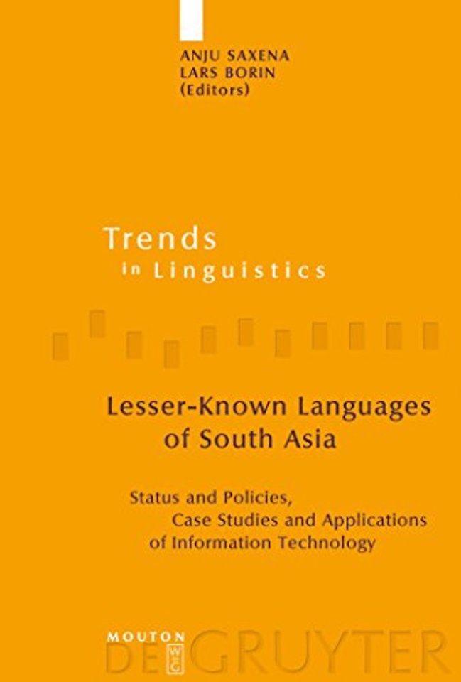 Lesser–Known Languages of South Asia – Status and Policies, Case Studies and Applications of Information Technology