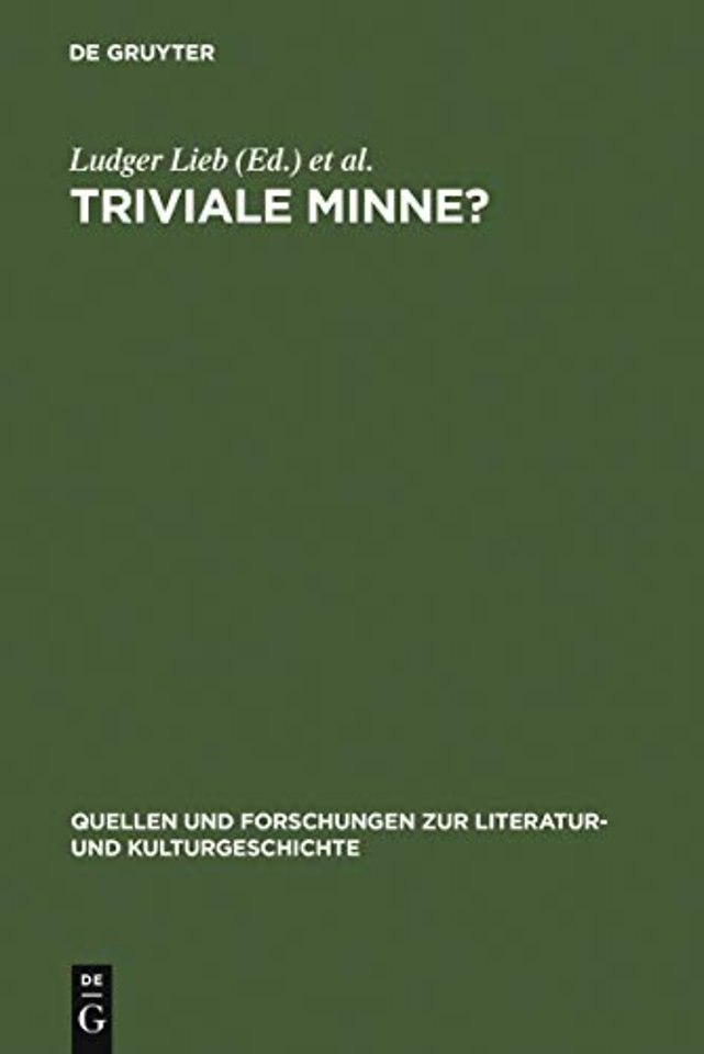 Triviale Minne? – Konventionalität und Trivialisierung in spätmittelalterlichen Minnereden
