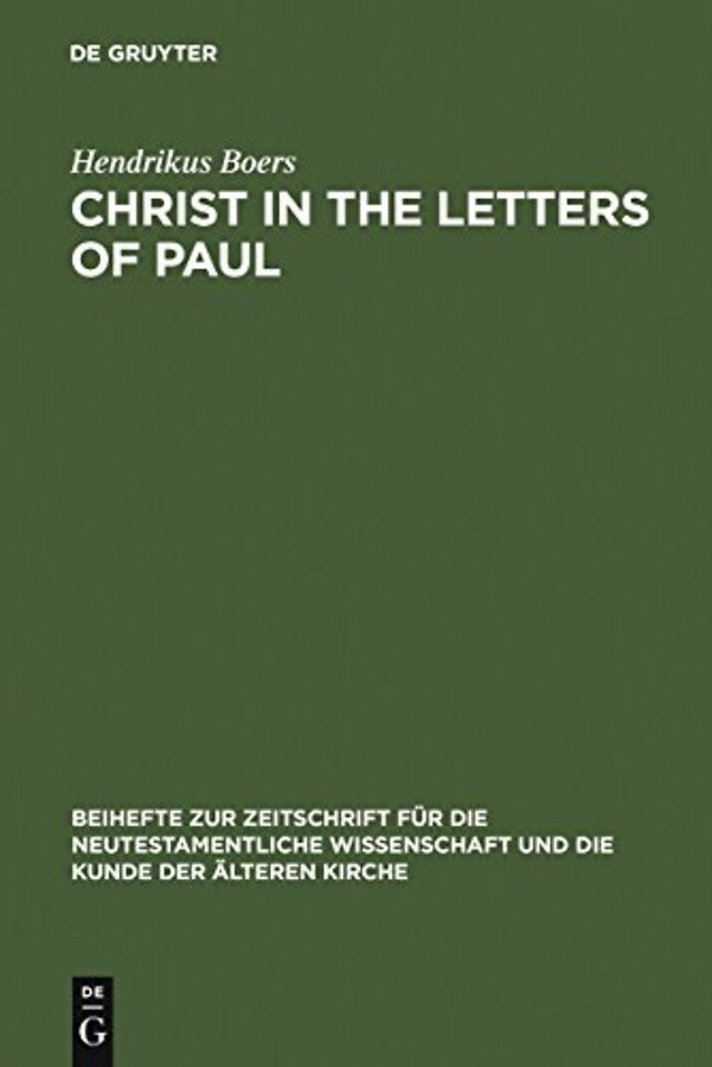 Christ in the Letters of Paul – In Place of a Christology