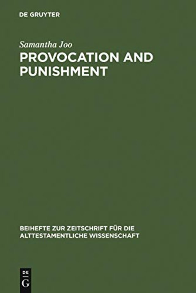 Provocation and Punishment – The Anger of God in the Book of Jeremiah and Deuteronomistic Theology