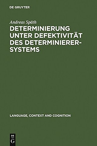 Determinierung unter Defektivität des Determinie – Informationsstrukturelle und aspektuelle Voraussetzungen der Nominalreferenz slawischer Spr