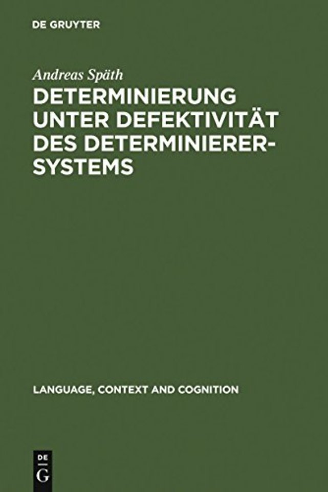 Determinierung unter Defektivität des Determinie – Informationsstrukturelle und aspektuelle Voraussetzungen der Nominalreferenz slawischer Spr