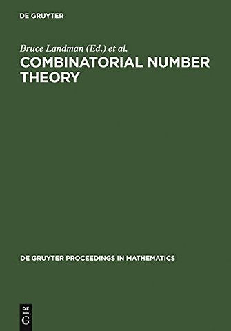 Combinatorial Number Theory – Proceedings of the `Integers Conference 2005` in Celebration of the 70th Birthday of Ronald Graham, Carrollton, Georgi
