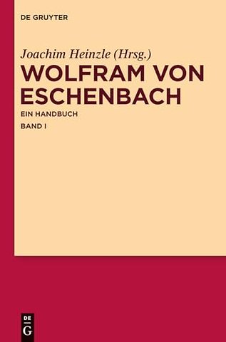 Wolfram von Eschenbach – Ein Handbuch