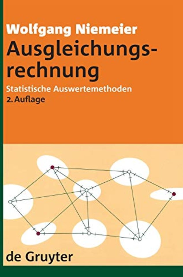 Ausgleichungsrechnung – Statistische Auswertemethoden