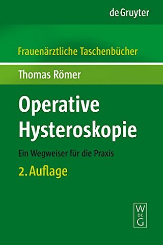 Operative Hysteroskopie – Ein Wegweiser für die Praxis