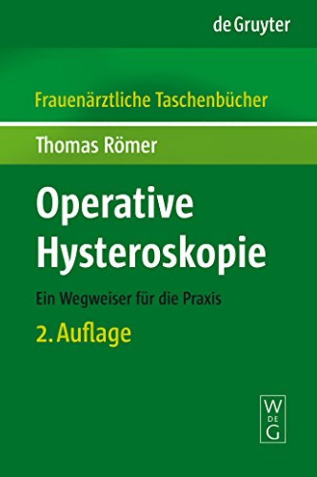 Operative Hysteroskopie – Ein Wegweiser für die Praxis