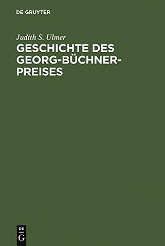 Geschichte des Georg–Büchner–Preises – Soziologie eines Rituals