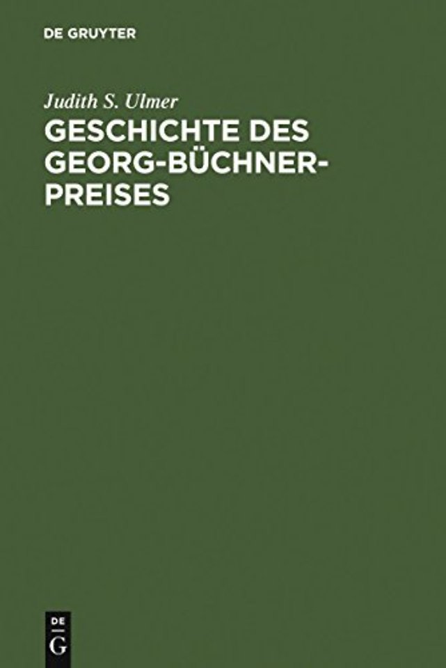 Geschichte des Georg–Büchner–Preises – Soziologie eines Rituals