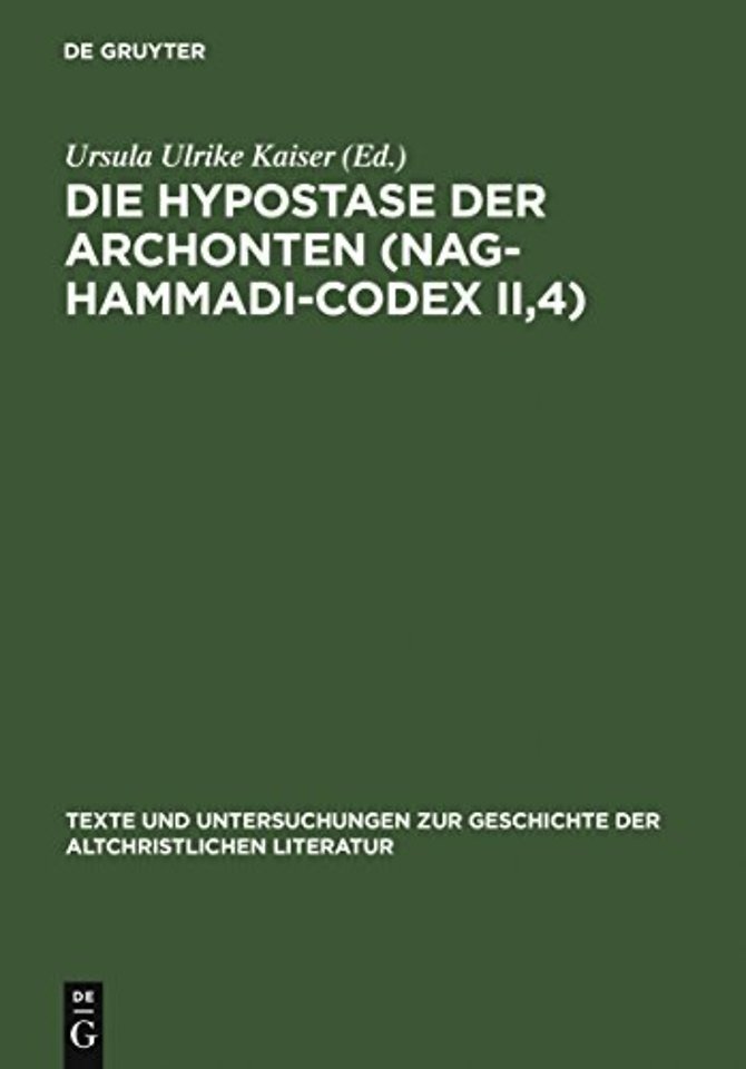 Die Hypostase der Archonten (Nag–Hammadi–Codex I – Neu herausgegeben, übersetzt und erklärt