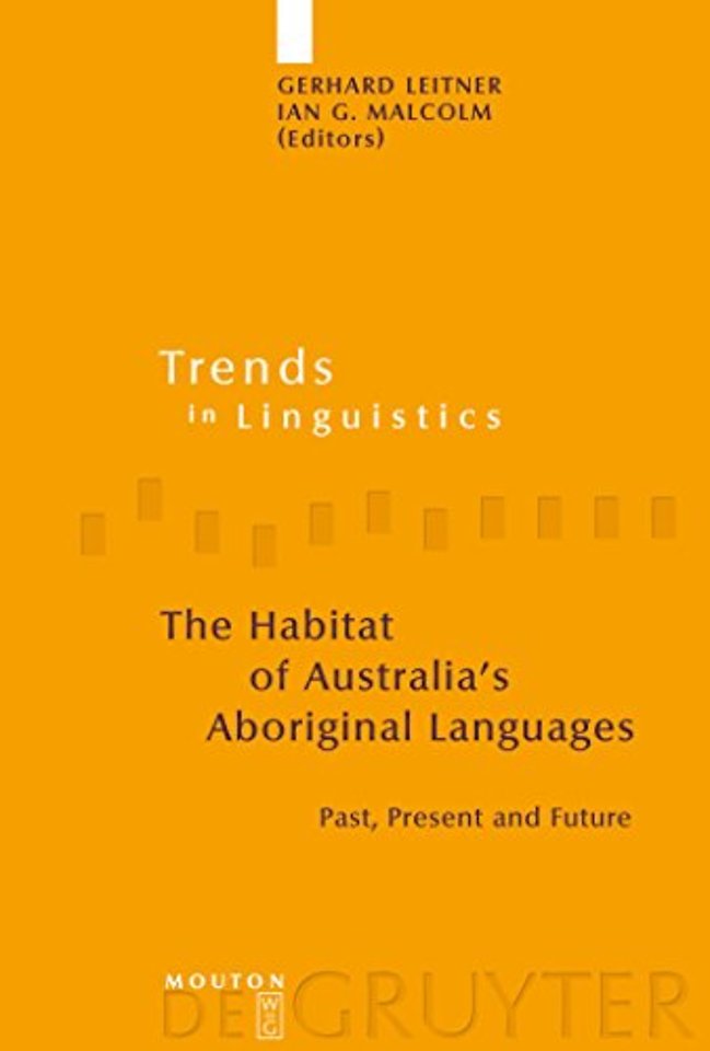 The Habitat of Australia`s Aboriginal Languages – Past, Present and Future