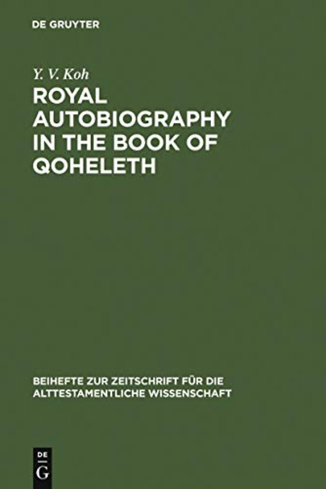 Royal Autobiography in the Book of Qoheleth