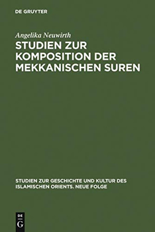 Studien Zur Komposition Der Mekkanischen Suren