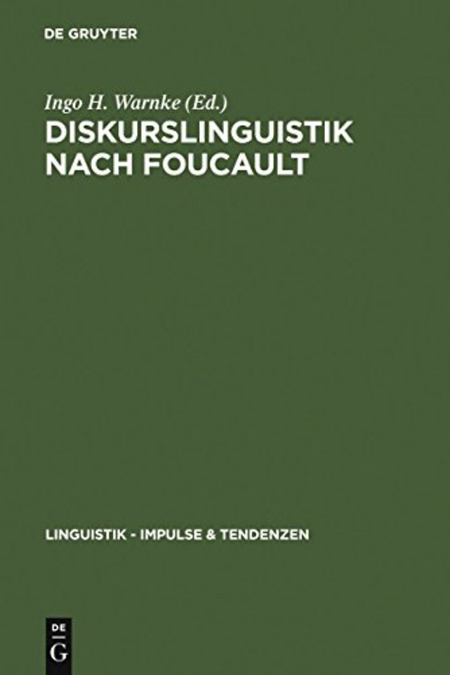 Diskurslinguistik nach Foucault – Theorie und Gegenstände