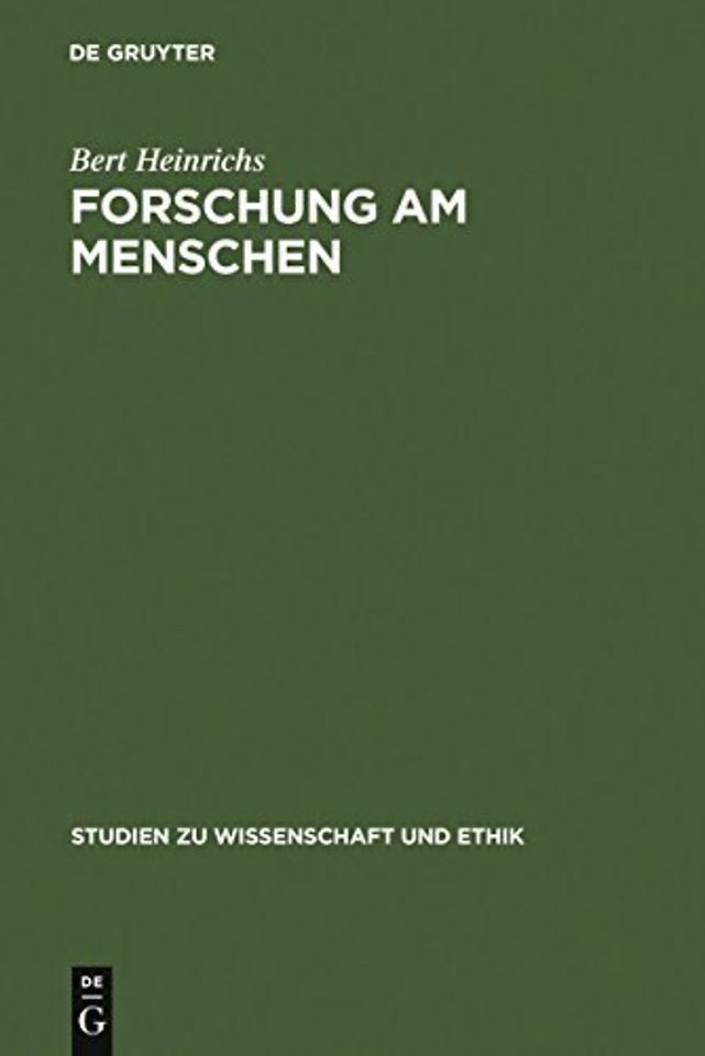 Forschung am Menschen – Elemente einer ethischen Theorie biomedizinischer Humanexperimente