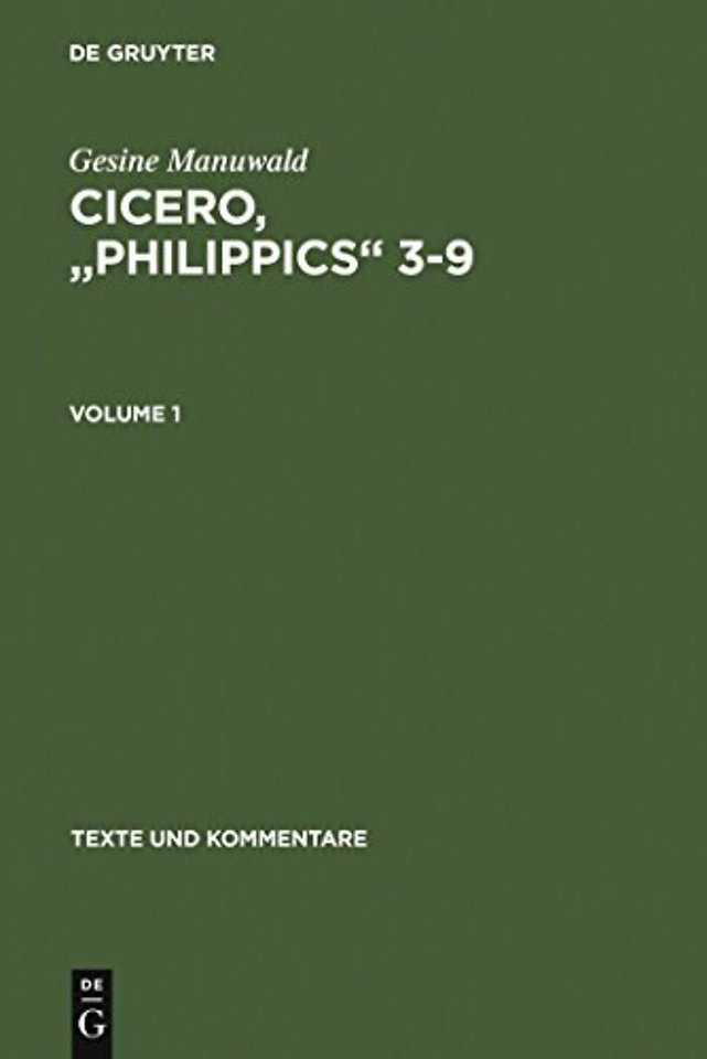 Cicero, "Philippics" 3–9 – Edited with Introduction, Translation and Commentary. Volume 1: Introduction, Text and Translation, References