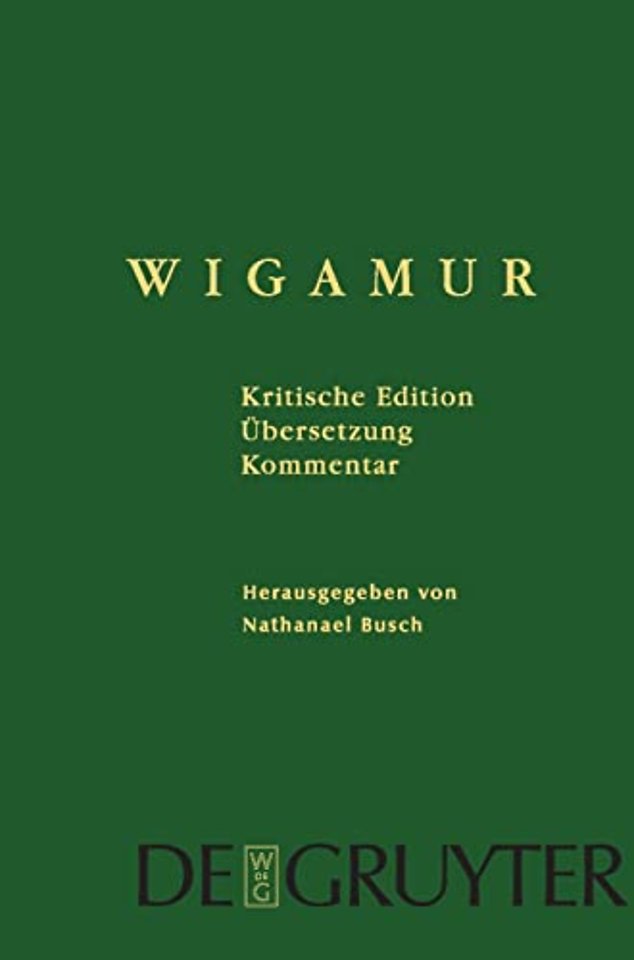Wigamur – Kritische Edition – Übersetzung – Kommentar
