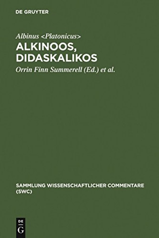 Alkinoos, Didaskalikos – Lehrbuch der Grundsätze Platons. Einleitung, Text, Übersetzung und Anmerkungen