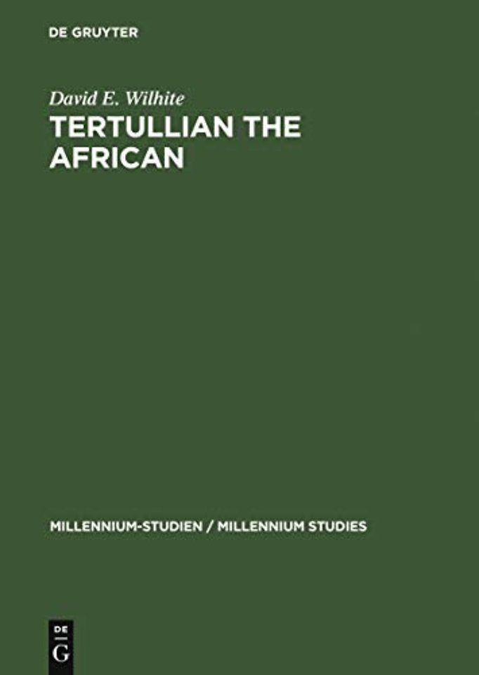 Tertullian the African – An Anthropological Reading of Tertullian`s Context and Identities