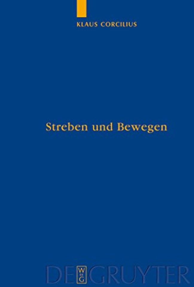 Streben und Bewegen – Aristoteles` Theorie der animalischen Ortsbewegung
