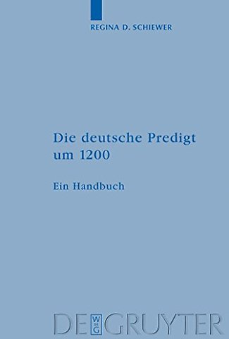 Die deutsche Predigt um 1200 – Ein Handbuch