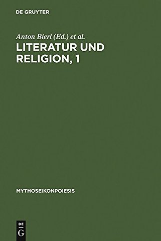 Literatur und Religion, 1 – Wege zu einer mythisch–rituellen Poetik bei den Griechen