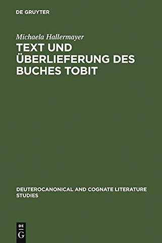 Text und Überlieferung des Buches Tobit