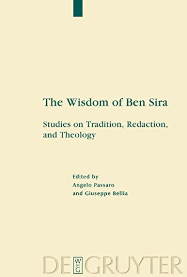 The Wisdom of Ben Sira – Studies on Tradition, Redaction, and Theology