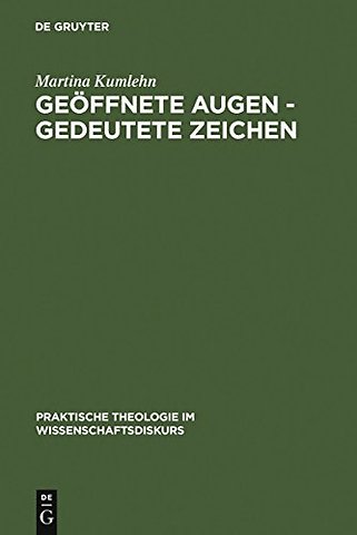 Geöffnete Augen – gedeutete Zeichen – Historisch–systematische und erzähltheoretisch–hermeneutische Studien zur Rezep