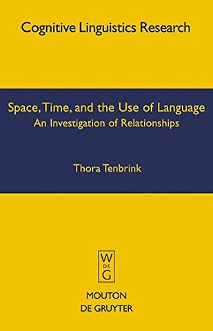 Space, Time, and the Use of Language – An Investigation of Relationships