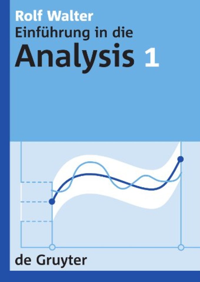 Rolf Walter: Einführung in die Analysis. 1