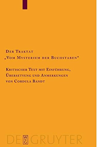 Der Traktat "Vom Mysterium der Buchstaben" – Kritischer Text mit Einführung, Übersetzung und Anmerkungen