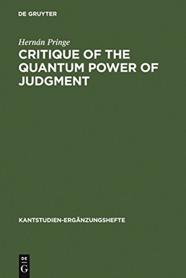 Critique of the Quantum Power of Judgment – A Transcendental Foundation of Quantum Objectivity