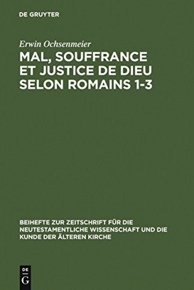 Mal, souffrance et justice de Dieu selon Romains – Étude exégétique et théologique