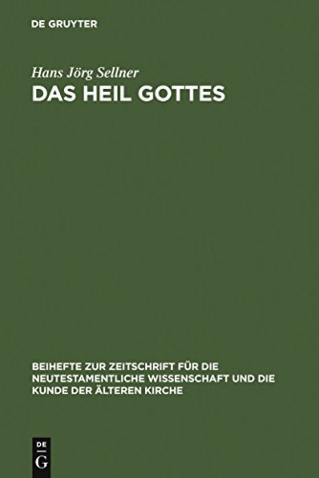 Das Heil Gottes – Studien zur Soteriologie des lukanischen Doppelwerks