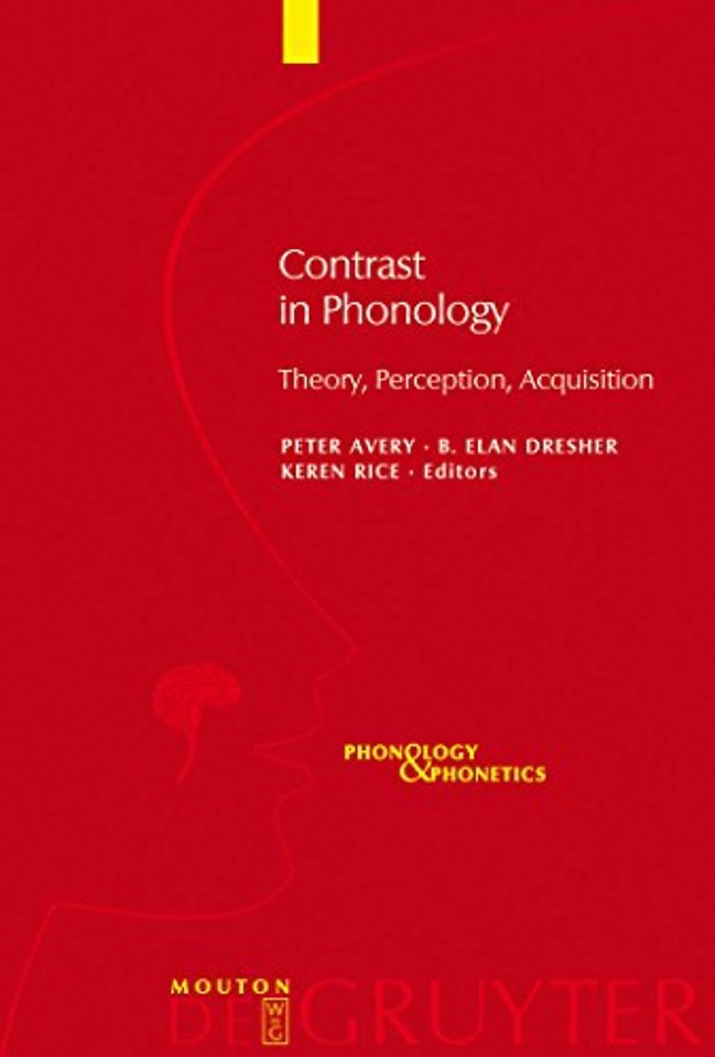 Contrast in Phonology – Theory, Perception, Acquisition