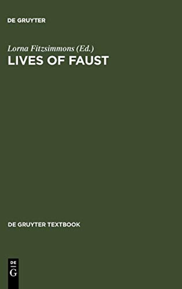 Lives of Faust – The Faust Theme in Literature and Music. A Reader