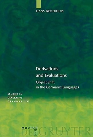 Derivations and Evaluations – Object Shift in the Germanic Languages