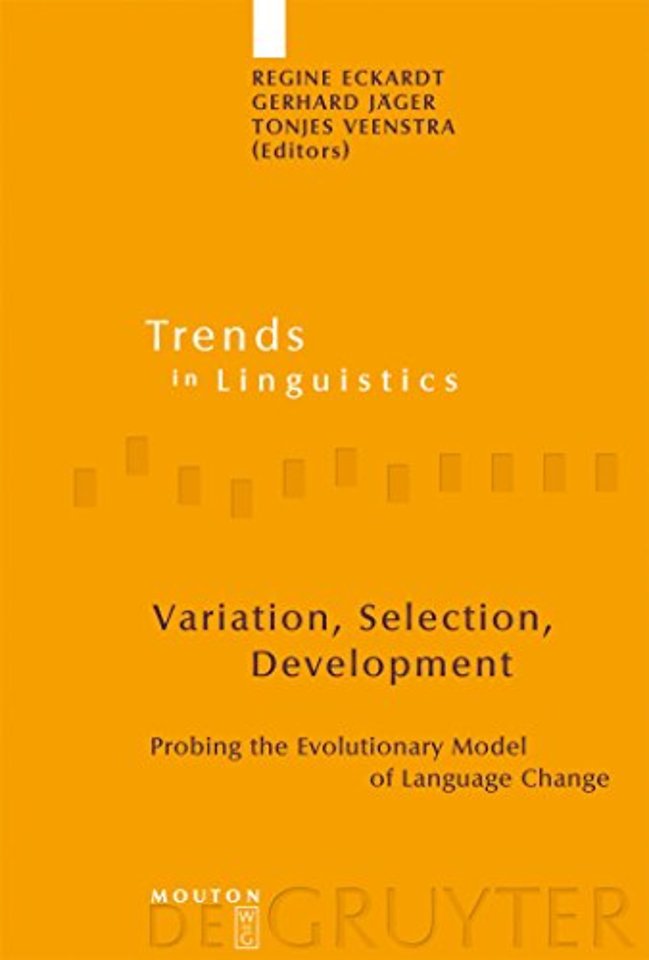 Variation, Selection, Development – Probing the Evolutionary Model of Language Change