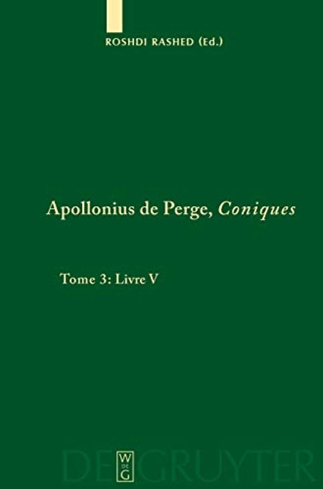 Livre V. Commentaire historique et mathématique, édition et traduction du texte arabe